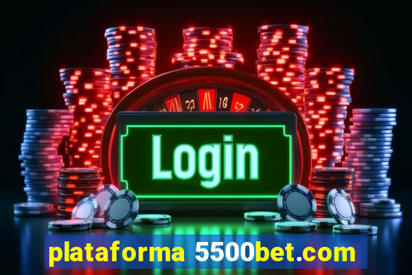 plataforma 5500bet.com